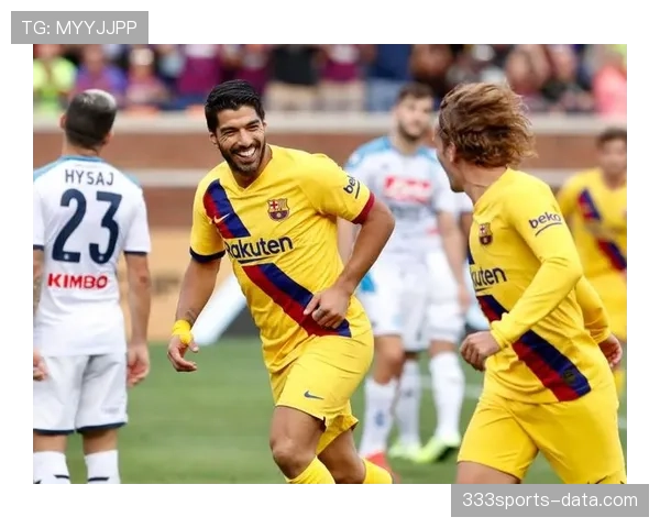 格列兹曼与苏亚雷斯进攻对比：策动能力与终结效率差异解析